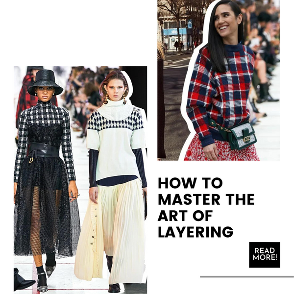 How To Master the Art of Layering